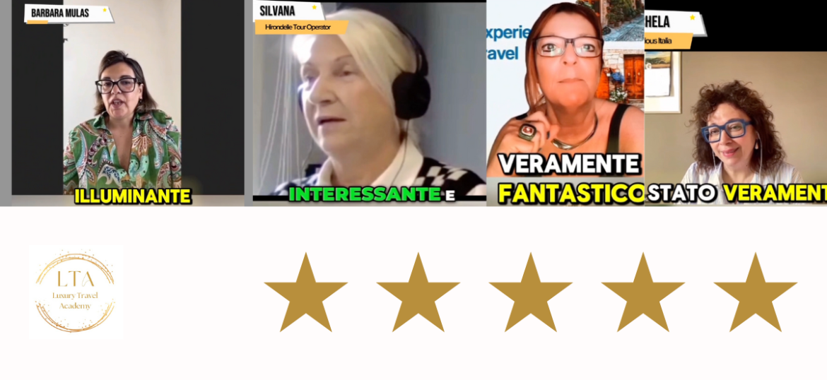 Una formazione diversa, più umana, più vera: le recensioni entusiaste della prima Luxury Travel Academy