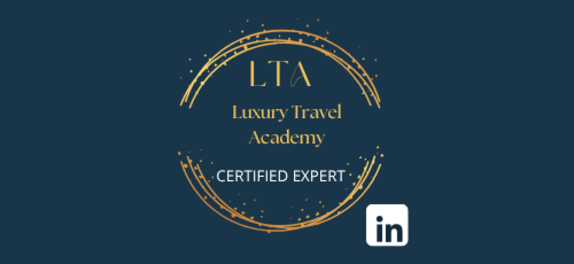 Luxury Travel Academy Certified Expert