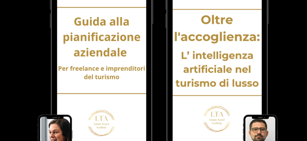 Sono disponibili da oggi le guide della Luxury Travel Academy edizione 2025