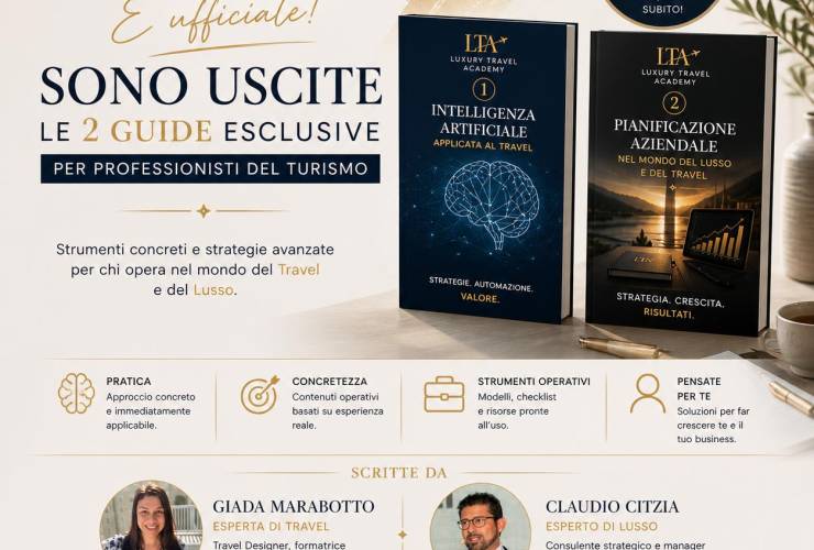 Sono disponibili da oggi le guide della Luxury Travel Academy edizione 2025